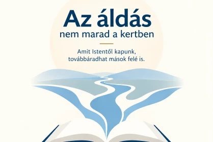 Az áldás nem marad a kertben